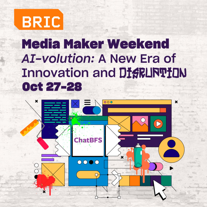 https://bricartsmedia.org/wp-content/uploads/2023/09/mediaMakerweekend_V3-2.jpg